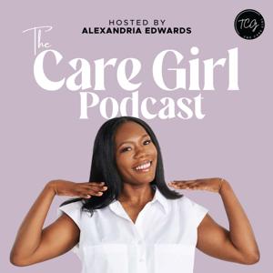 The Care Girl Podcast