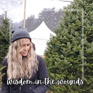 Wisdom in the Wounds