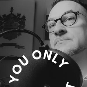 You Only!