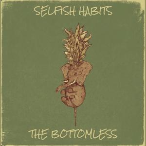 Selfish Habits