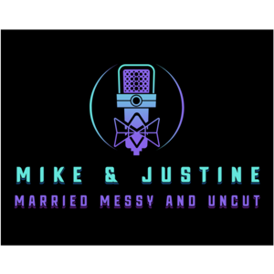 Married, Messy, and Uncut