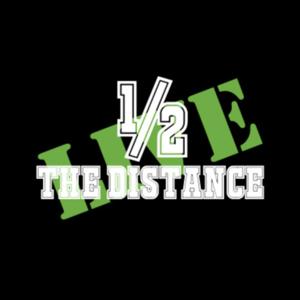 Half the Distance Live Podcast