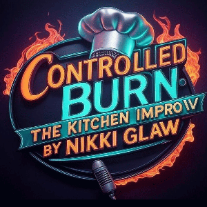 Controlled Burn: The Kitchen Improv