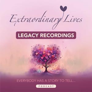 Lives and Legacies (The Extraordinary Lives Recordings)