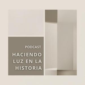 Haciendo Luz en la Historia
