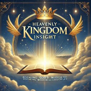 Heavenly Kingdom insight