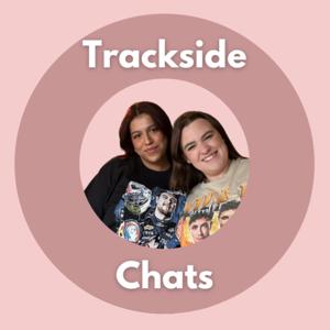 Trackside Chats