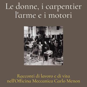 Le donne,i carpentier, l'arme e i motori