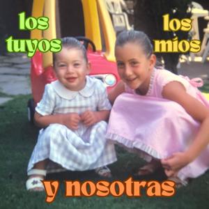 Los tuyos, los míos y nosotras