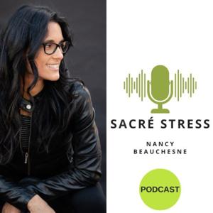 Le podcast Sacré Stress