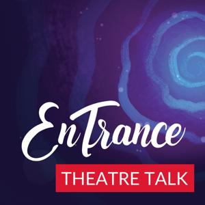 EnTrance Theatre Talk