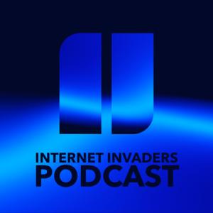 Internet Invaders Podcast