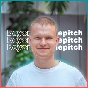 BeyondThePitch | Dein StartUp und Entrepreneur Podcast