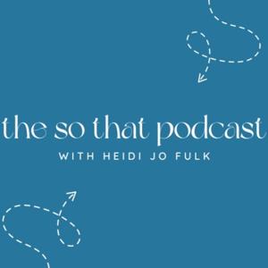 The So That Podcast