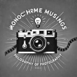 Monochrome Musings: Philosophy of Photography