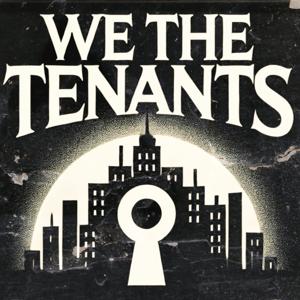 Rent History NYC Presents: We The Tenants