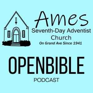 Ames SDA Church OpenBible Podcast