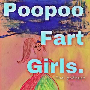 Poopoo Fart Girls