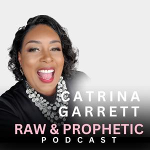 Apostle Catrina "Raw & Prophetic"