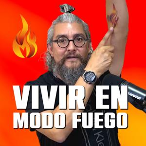 Vivir en Modo Fuego