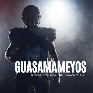Guasamameyos Podcast