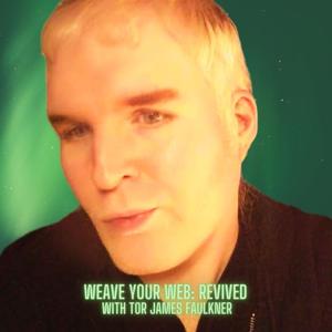 Weave Your Web: Revived