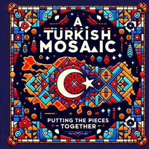 A Turkish Mosaic
