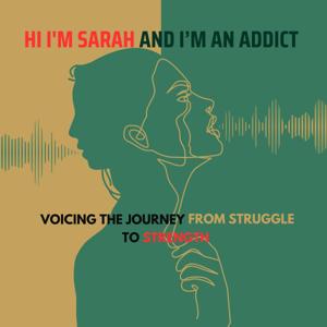 Hi I'm Sarah and I'm an Addict