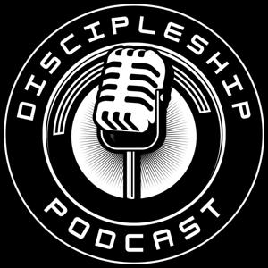 The Discipleship Podcast