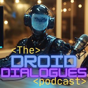 Droid Dialogues