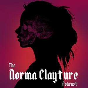 The Norma Clayture Podcast
