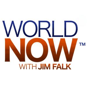 WorldNow ™ with Jim Falk