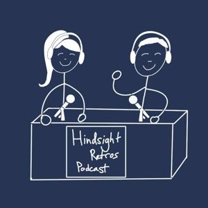 Hindsight Retros Podcast