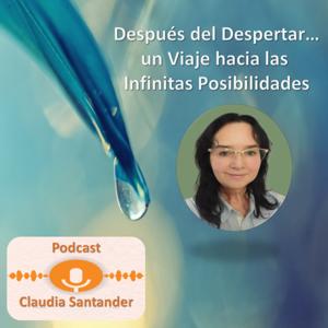 Después del Despertar… un Viaje hacia las Infinitas Posibilidades