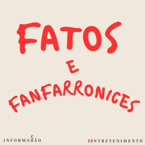 Fatos e Fanfarronices