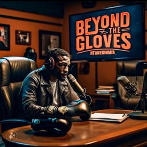 Beyond The Gloves 21