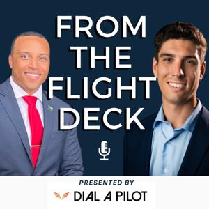 From The Flight Deck presented by Dial A Pilot by Kyle Koukol