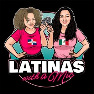 Latinas with a Mic