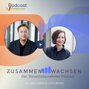 ZusammenWachsen - Der SteuerUnternehmer-Podcast