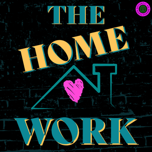 The HomeWork Podcast