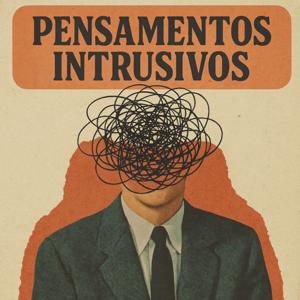 Pensamentos Intrusivos