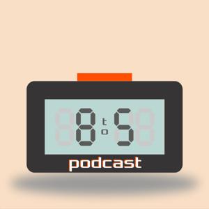8 to 5 Podcast