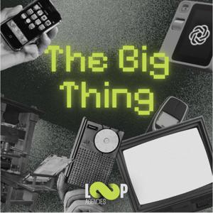 The Big Thing by LOOP Agencies