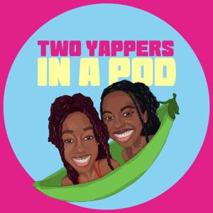 Two Yappers In A Pod