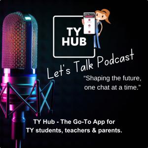 TYHub Let's Talk Podcast - Careers & More