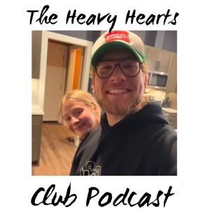 The Heavy Hearts Club Podcast