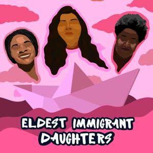 Eldest Immigrant Daughters