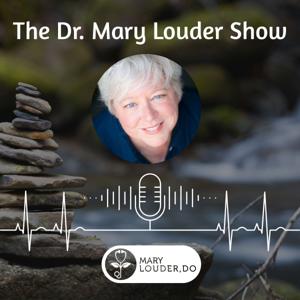 The Dr. Mary Louder Show