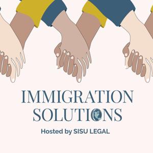 Immigration Solutions hosted by Sisu Legal