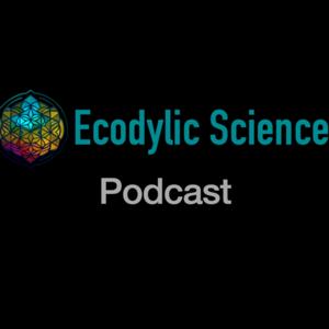 Ecodylic Science Podcast